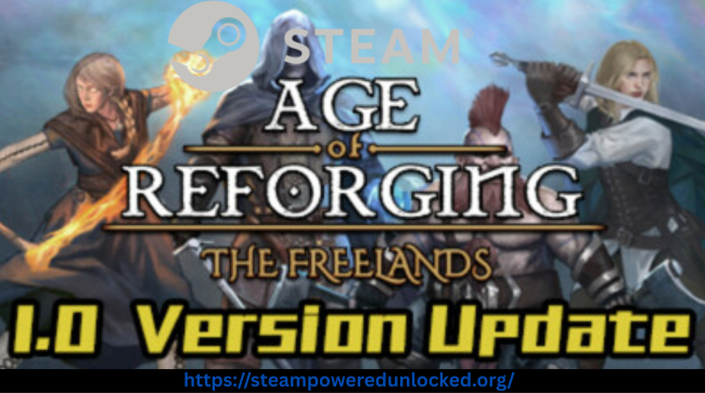 Age of Reforging:The Freelands