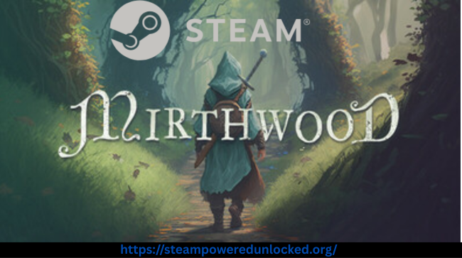 Mirthwood Free Download