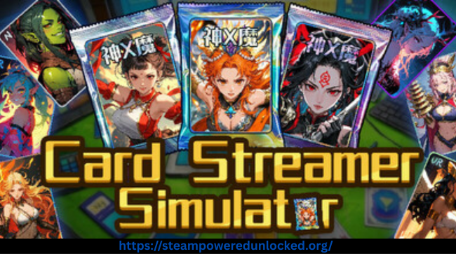 Card Streamer Simulator