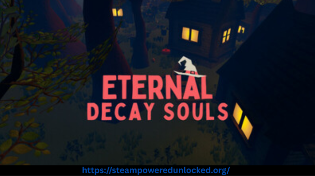 Eternal Decay Souls