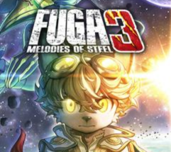 Fuga Melodies of Steel 3